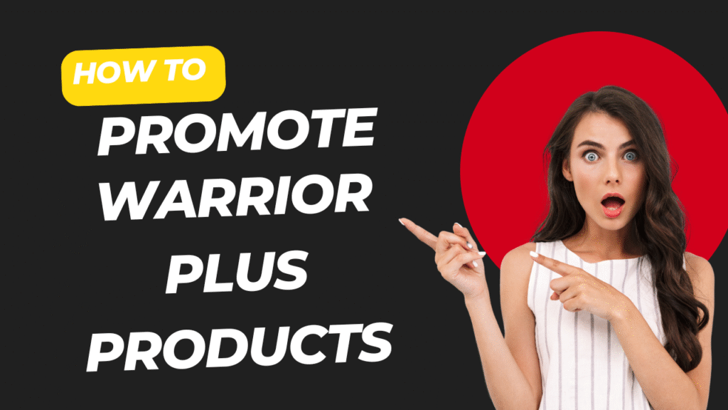 how to promote WarriorPlus products